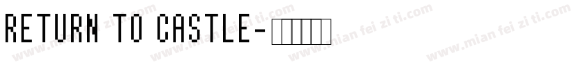 RETURN TO CASTLE字体转换